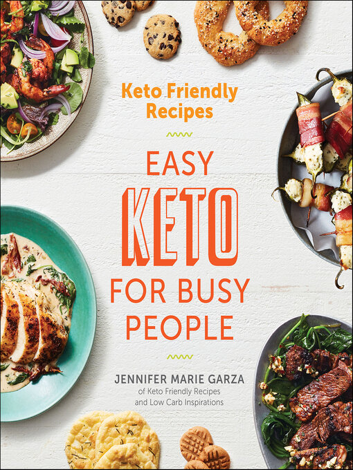 Title details for Keto Friendly Recipes by Jennifer Marie Garza - Available